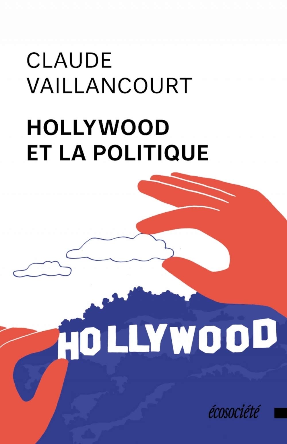 Hollywood et la politique book