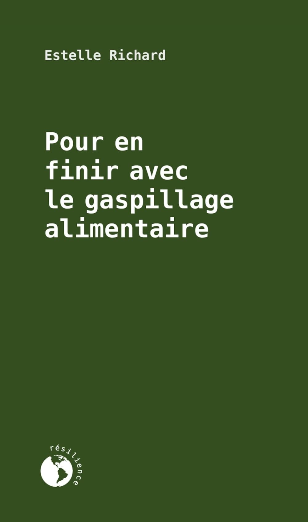 Pour en finir avec le gaspillage alimentaire book
