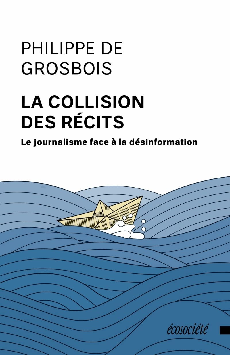 La collision des récits: Le journalisme face à la désinformation book