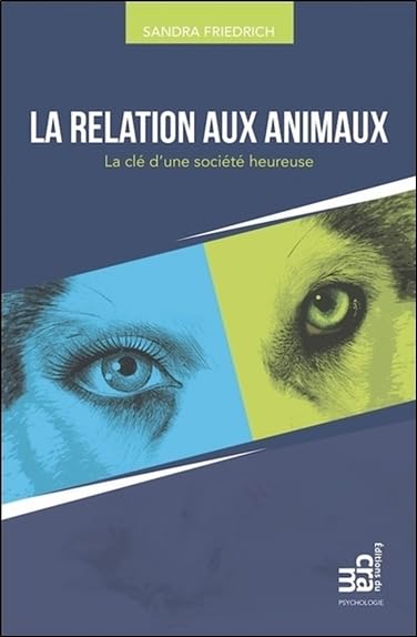 La relation aux animaux - La clé d'une société heureuse book