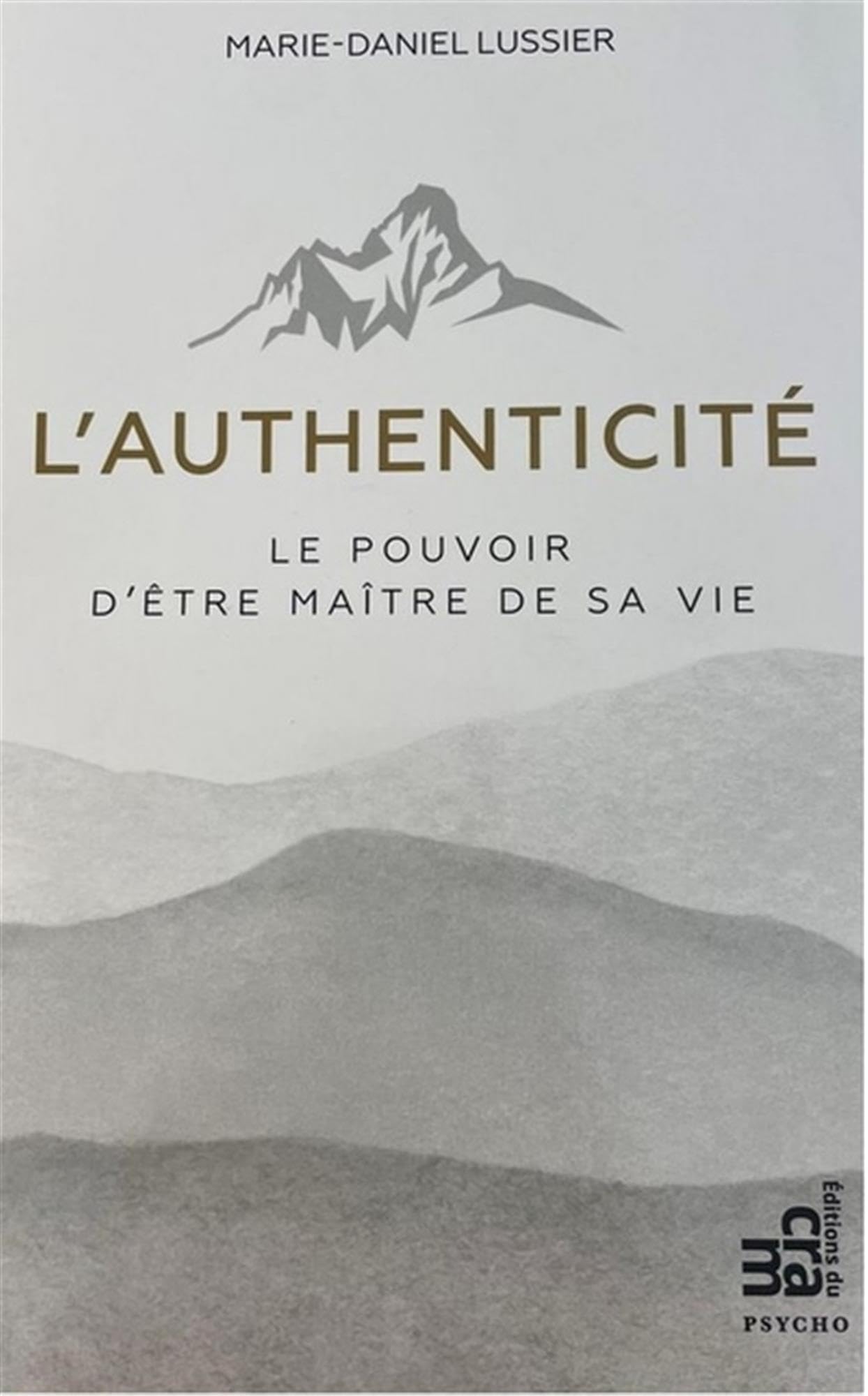 L'authenticité - Le pouvoir d'être maître de sa vie book