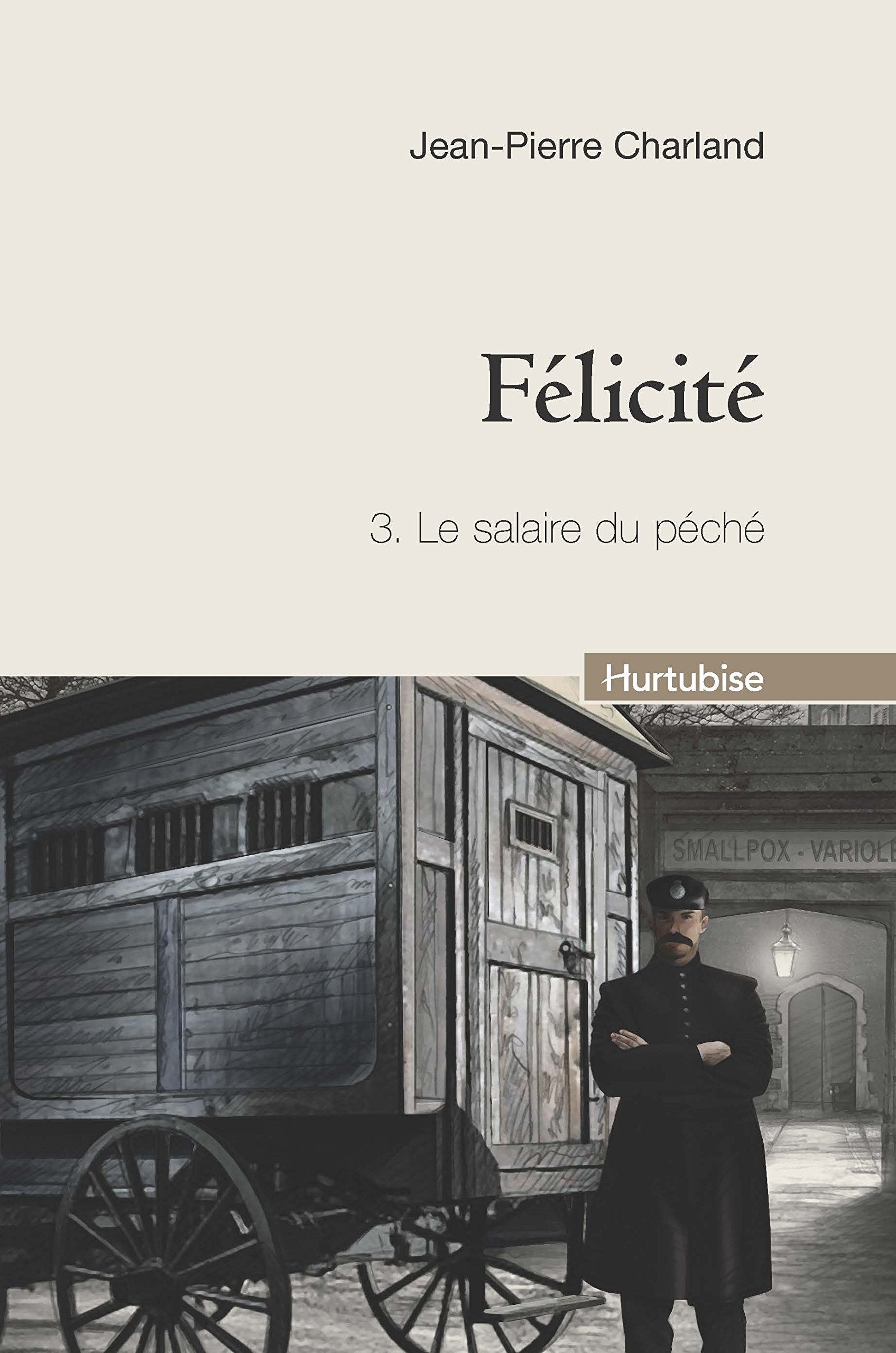 Félicité, Tome 3 : Le salaire du péché book