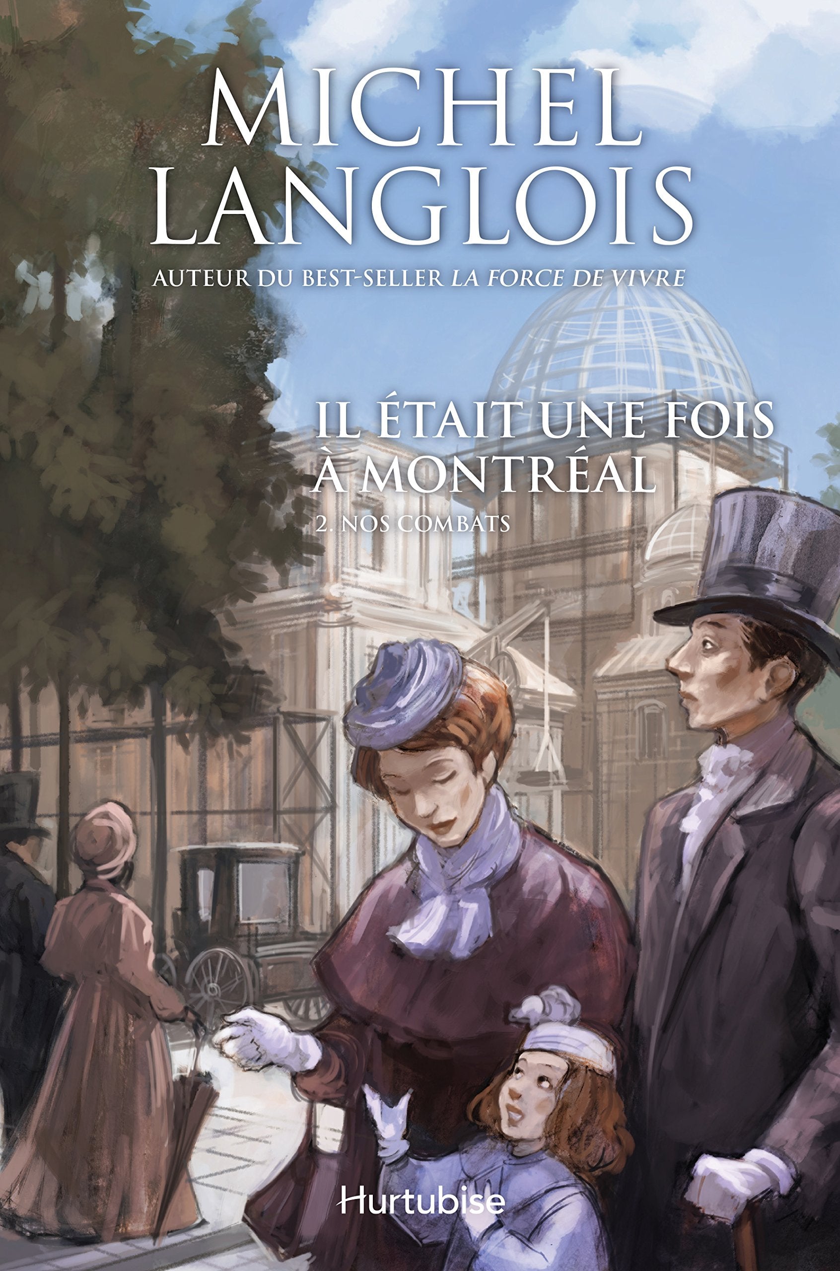Il Etait une Fois a Montreal V 02 Nos Combats book