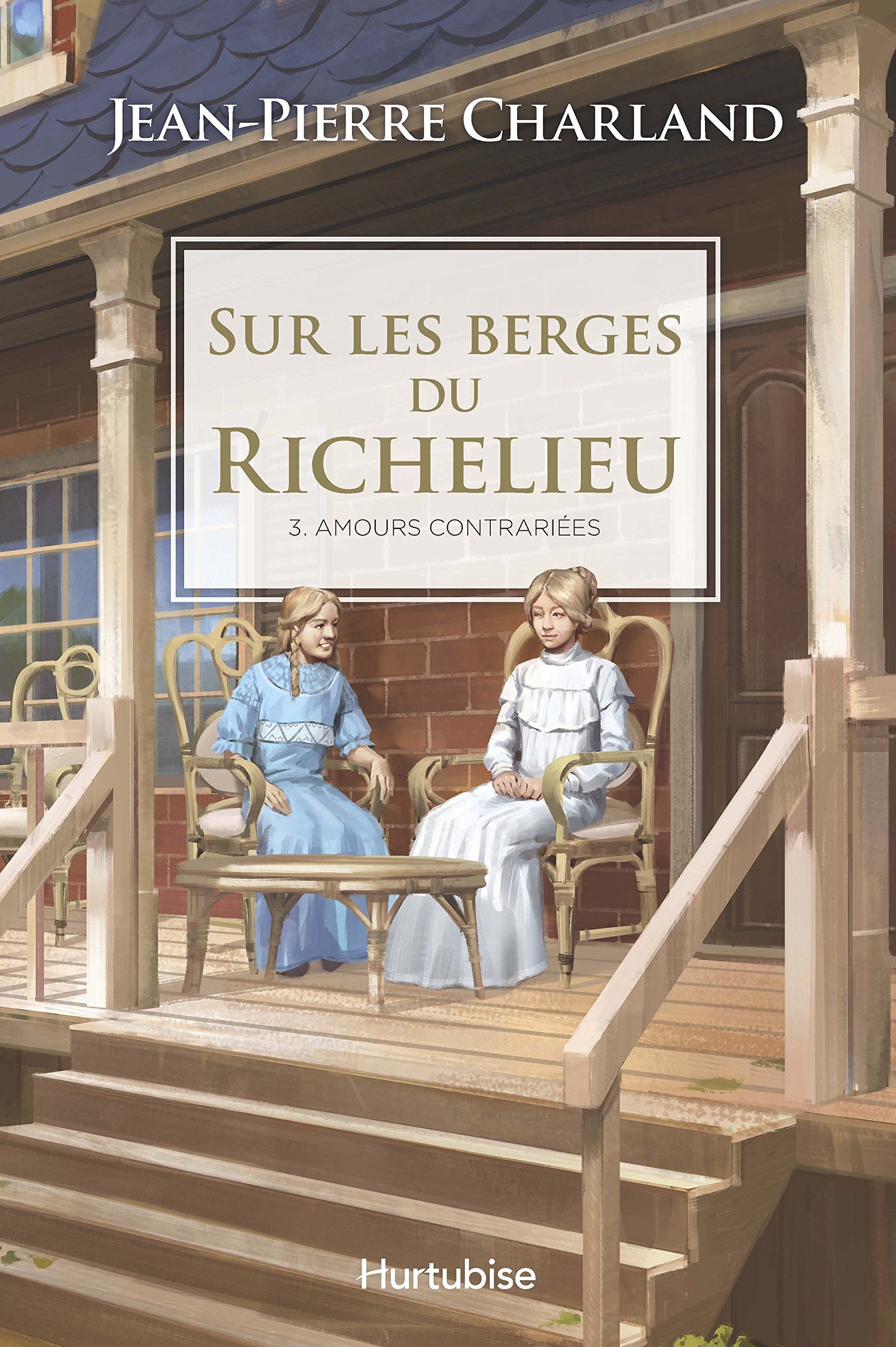Sur les Berges du Richelieu V. 03 Amours Contraries book