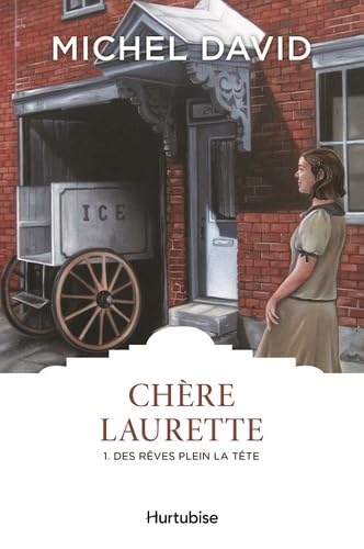 Chère Laurette, Tome 1 : Des rêves plein la tête book