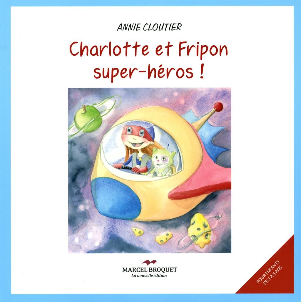 Charlotte et fripon super-heros! book