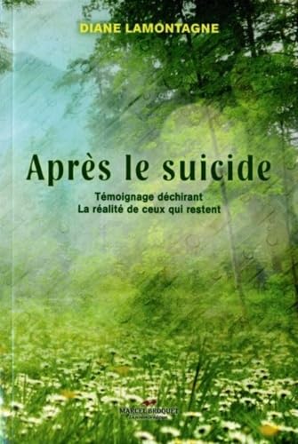 Après le suicide: Témoignage déchirant, la réalité de ceux qui restent Foreign Languages ​​& Dictionaries