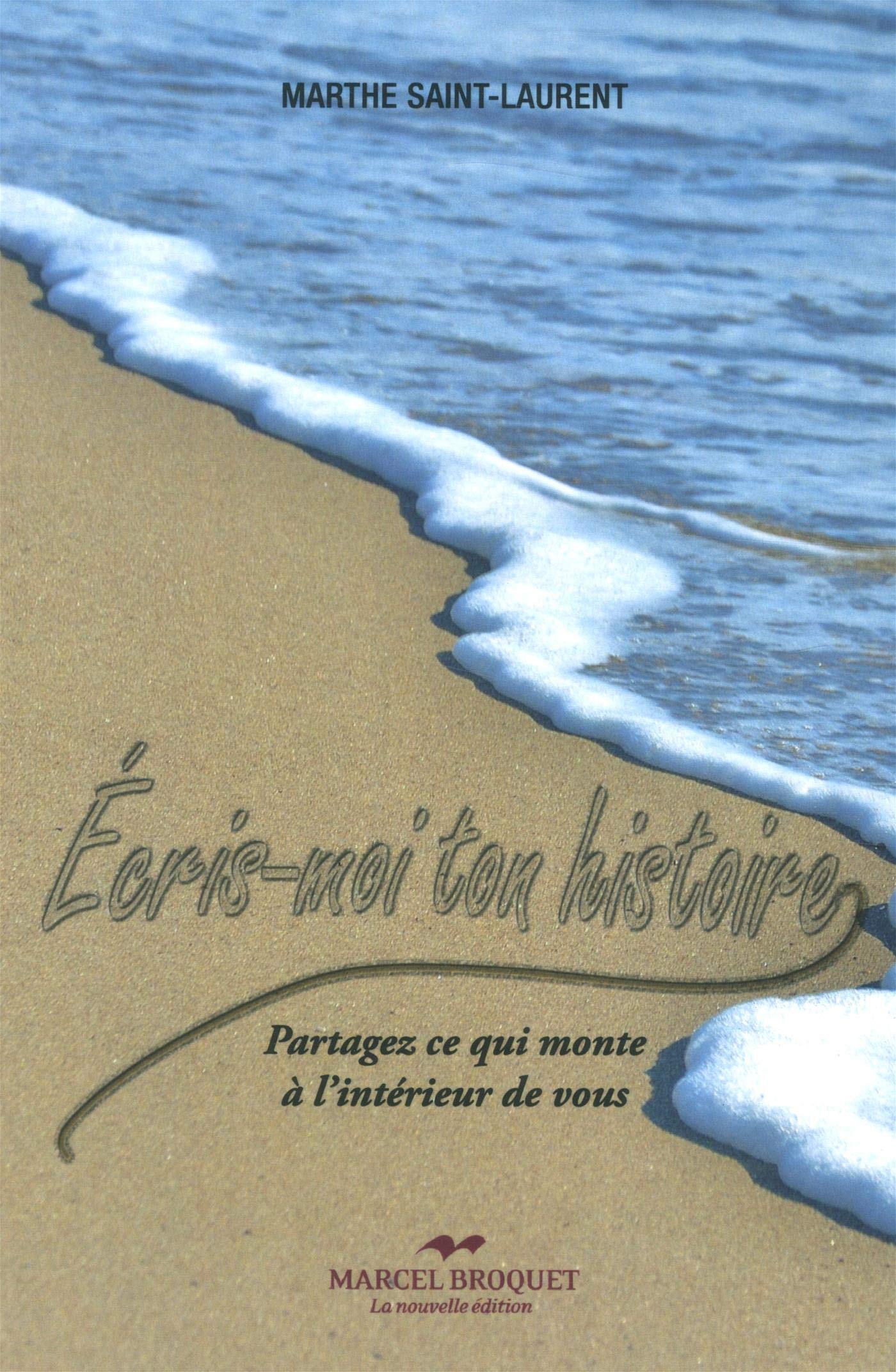Ecris-moi ton histoire. Partagez ce qui monte à l'intérieur de vous book