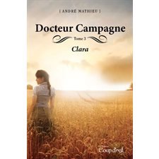 DOcteur Campagne Tome: 3 Clara (Docteur Campagne) book