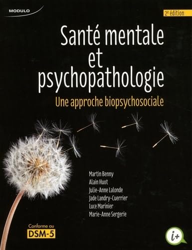 Santé mentale et psychopathologie - une approche biopsychosociale book