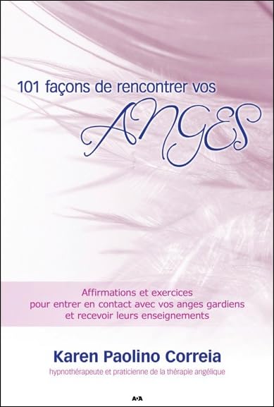 101 façons de rencontrer vos Anges Religion & Esotericism