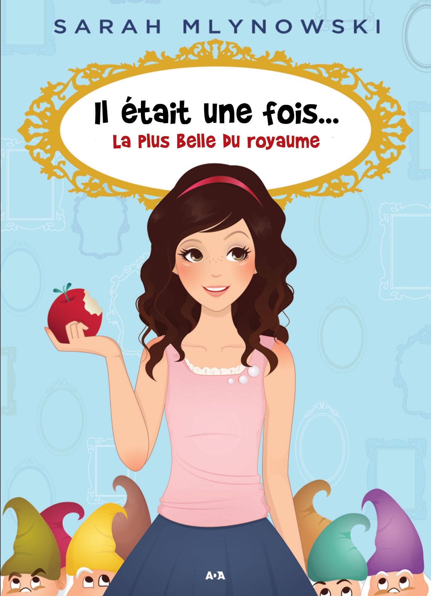 Il était une fois... - 1: La plus belle du royaume (French Edition) Books