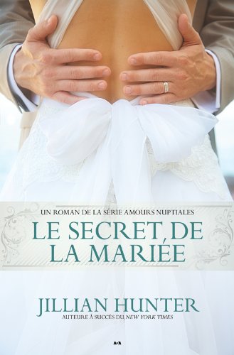 Secret de la Mariée : Un Roman de la Série Amours book