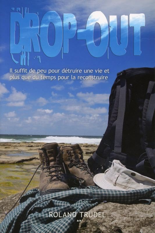 Drop-out - Il suffit de peu pour détruire une vie book