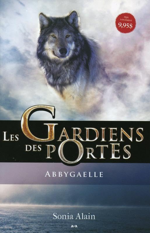 Les Gardiens des portes - T1 : Abbygaelle book