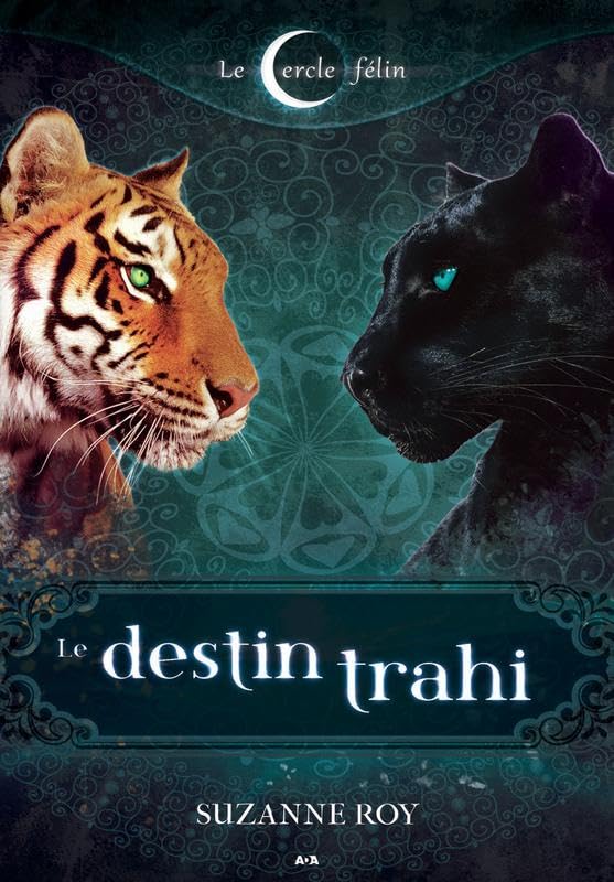 Le destin trahi - Le cercle félin T2 book