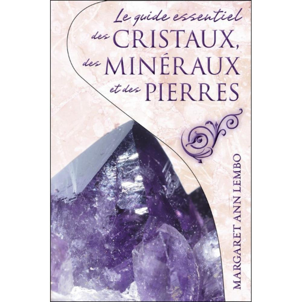 Le guide essentiel des cristaux, des minéraux et des pierres Religion & Esotericism