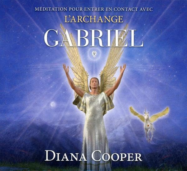 Méditation pour entrer en contact avec l'archange Gabriel - Livre audio Religion & Esotericism