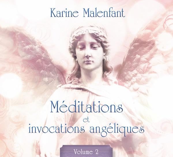 Méditations et invocations angéliques T2 - Livre audio cd