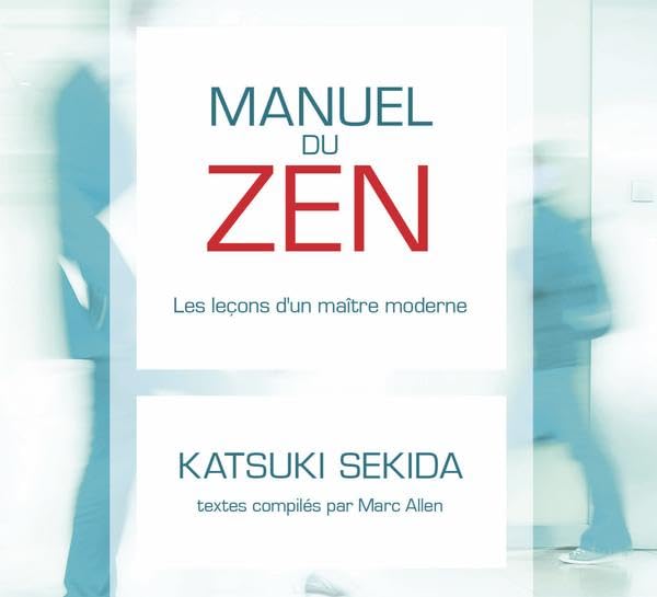 Manuel du zen - Les leçons d'un maître moderne - Livre audio 2CD cd