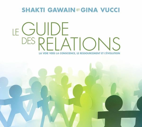 Le guide des relations - La voie vers la conscience, le ressourcement et l'évolution - Livre audio 2CD cd