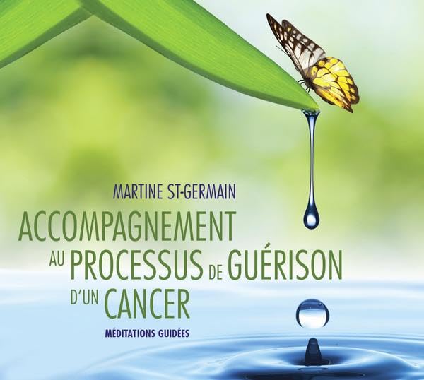 Accompagnement au processus de guérison d'un cancer - Livre audio cd