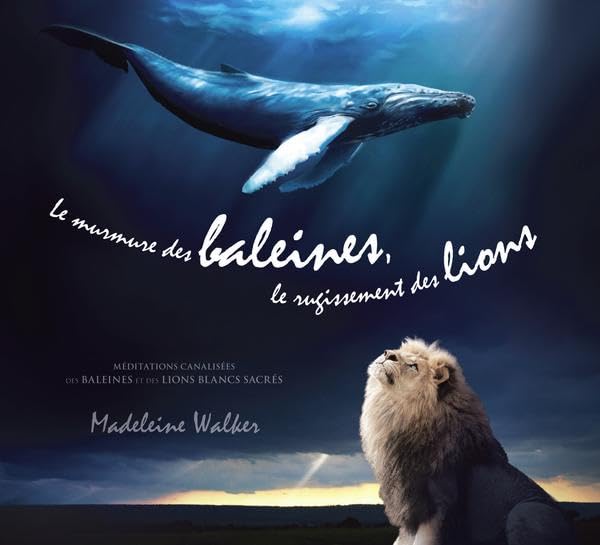 Le murmure des baleines, le rugissement des lions - Livre audio cd
