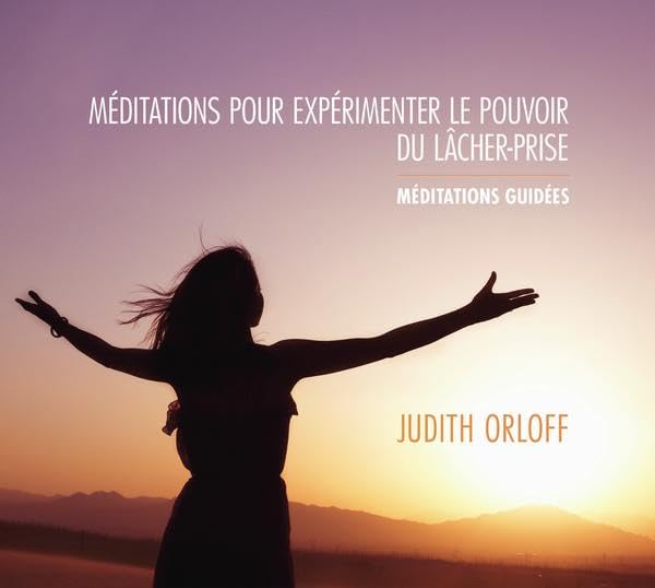 Méditations pour expérimenter le pouvoir du lâcher-prise - Livre audio cd
