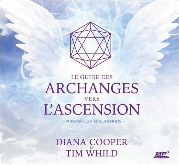 Le guide des archanges vers l'ascension - 6 puissantes visualisations - Livre audio CD MP3 Books
