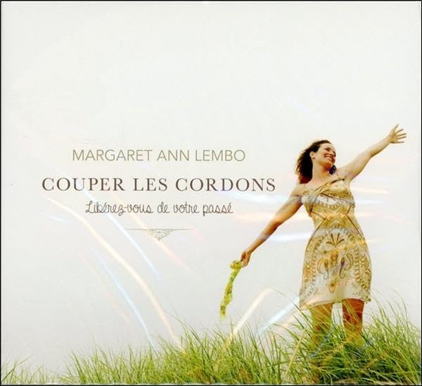 Couper les cordons - Libérez-vous de votre passé - Livre audio cd