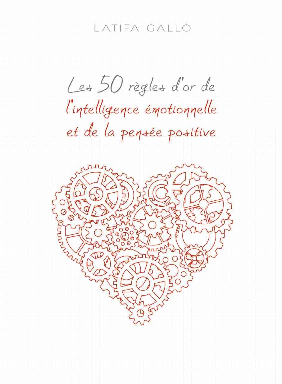 Les 50 règles d'or de l'intelligence émotionnelle et de la pensée positive - Livre audio CD MP3 cd