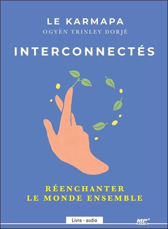 Interconnectés - Réenchanter le monde ensemble - Livre audio CD MP3 cd