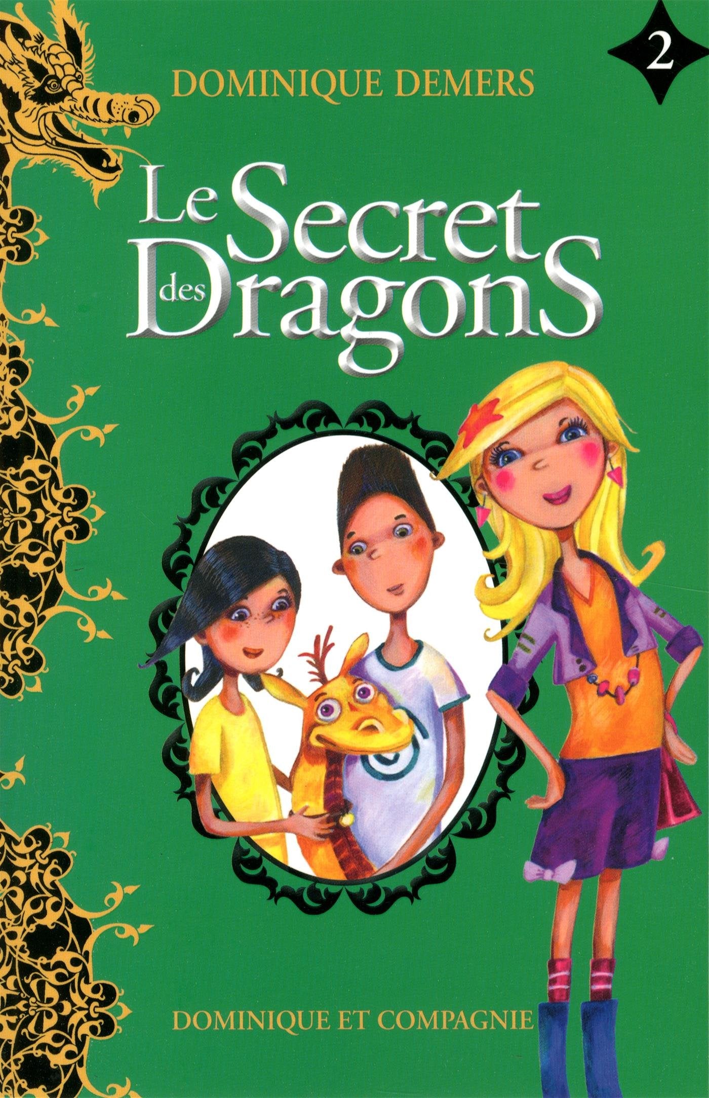 LE SECRET DES DRAGONS T 02 Novels & Short Stories