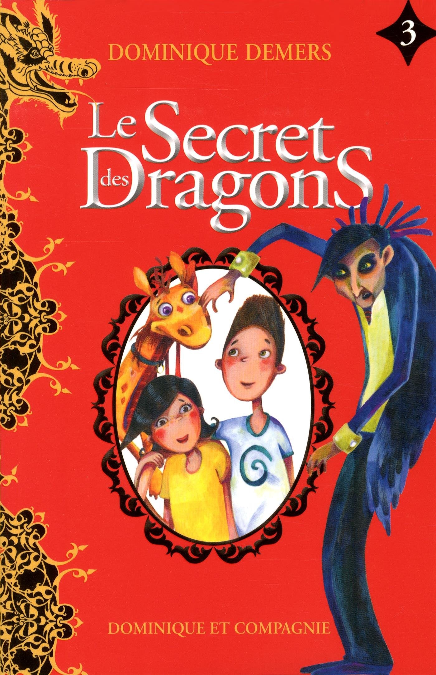 LE SECRET DES DRAGONS T 03 Novels & Short Stories