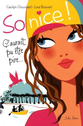 So nice ! Tome 1 : C'aurait pu être pire book