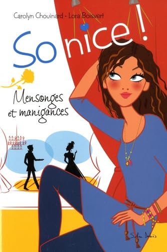 So nice !, Tome 2 : Mensonges et manigances book