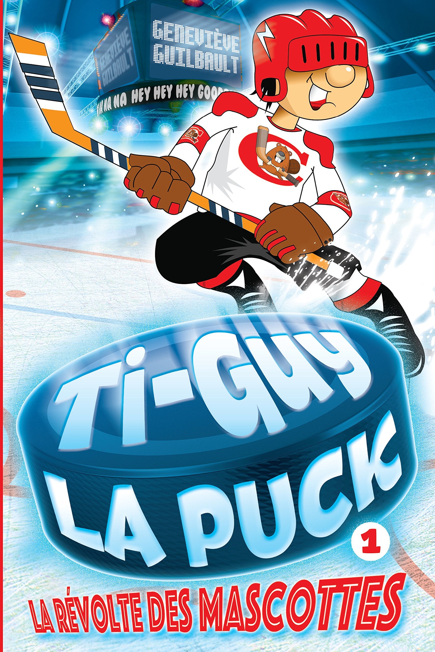 Ti-guy la puck v 01 la revolte des mascottes book