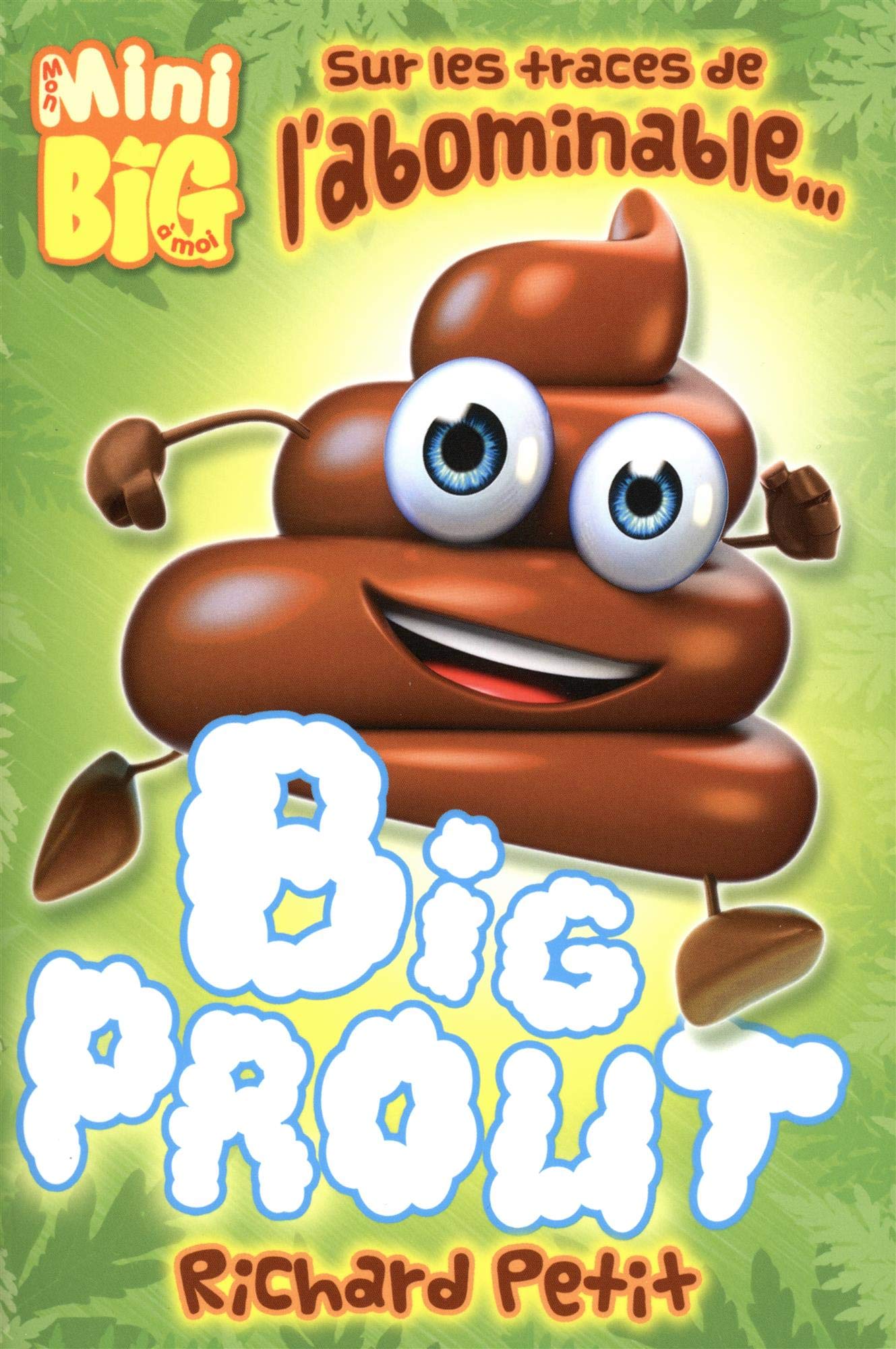 Sur les traces de l'abominable... big prout book