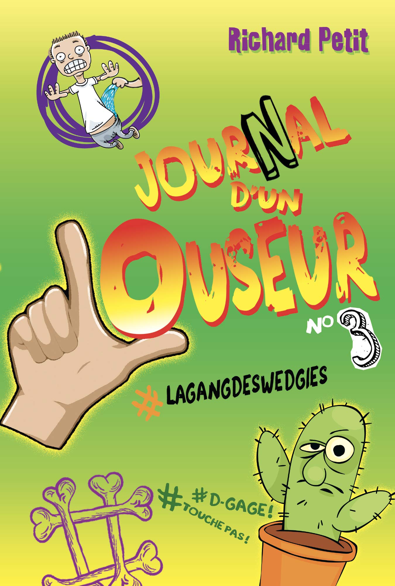 Journal d'un louseur v 03 #lagangdeswedgies book