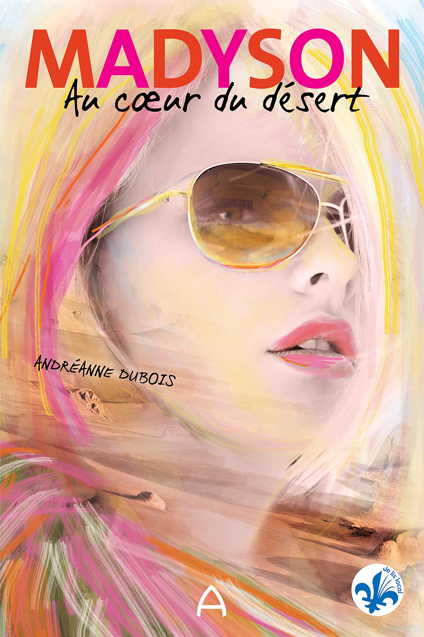 Madyson : au coeur du désert book