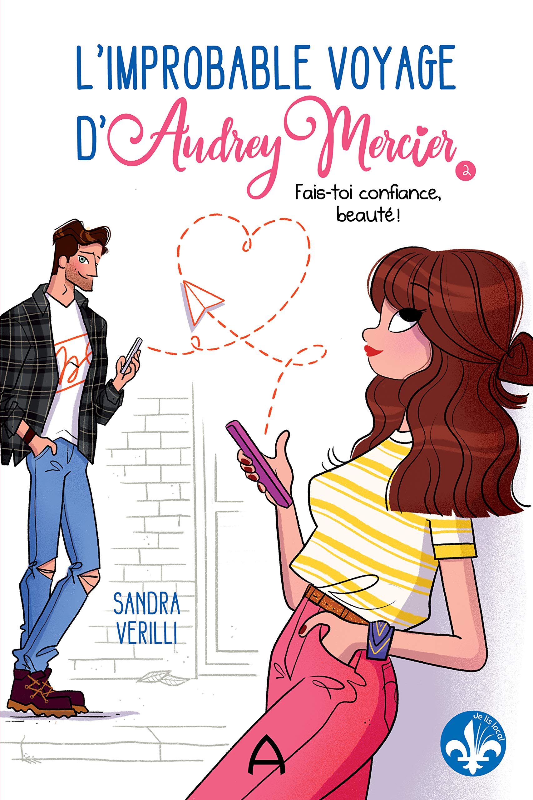 L'improbable voyage d'audrey mercier v 02 fais-toi confiance, book
