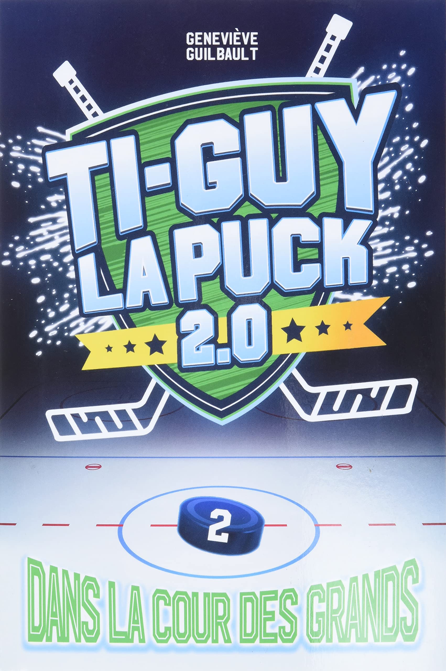 Ti-Guy La puck 2.0 v 02 Dans la cour des grands book