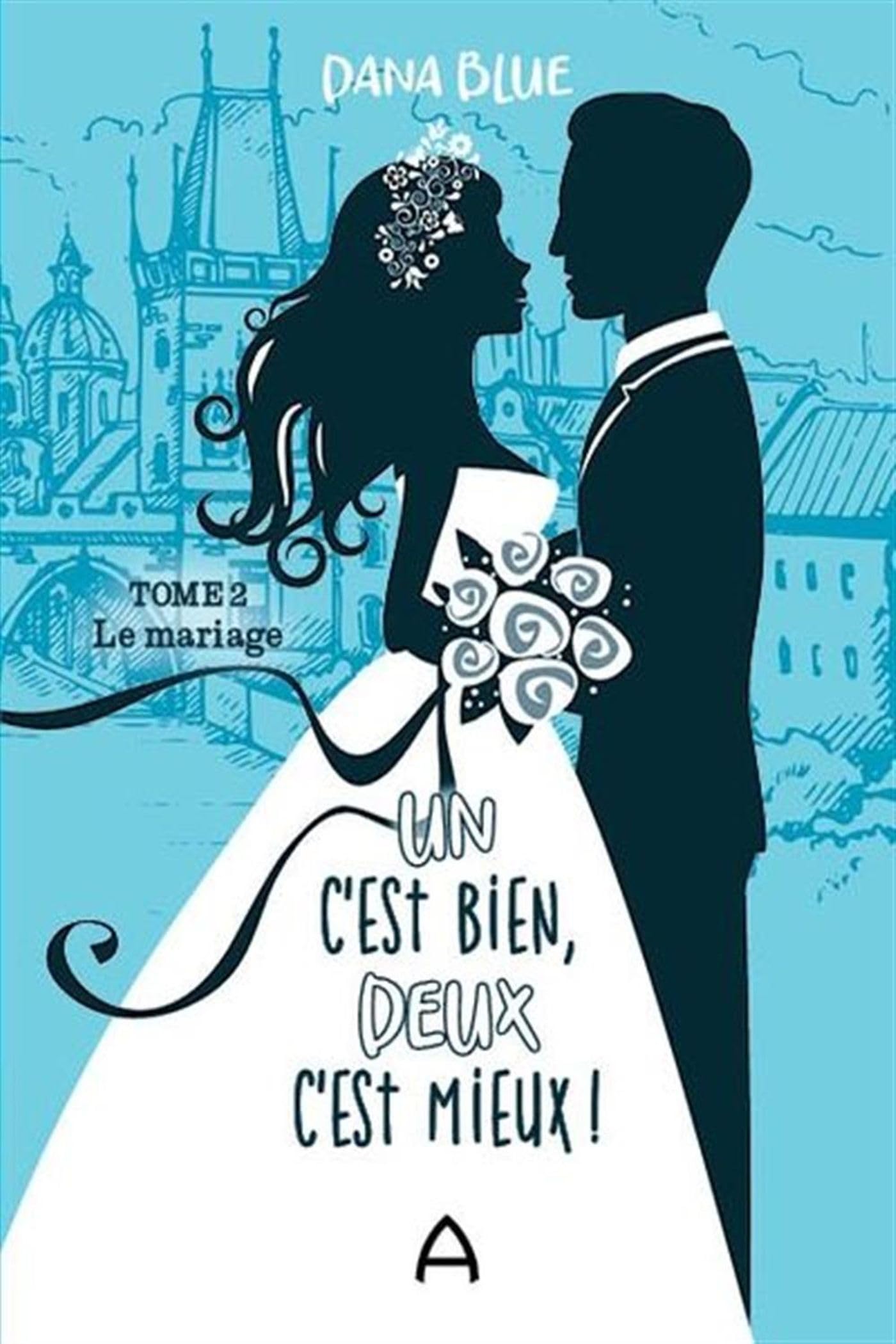 Un c'est bien, deux c'est mieux v 02 le mariage book