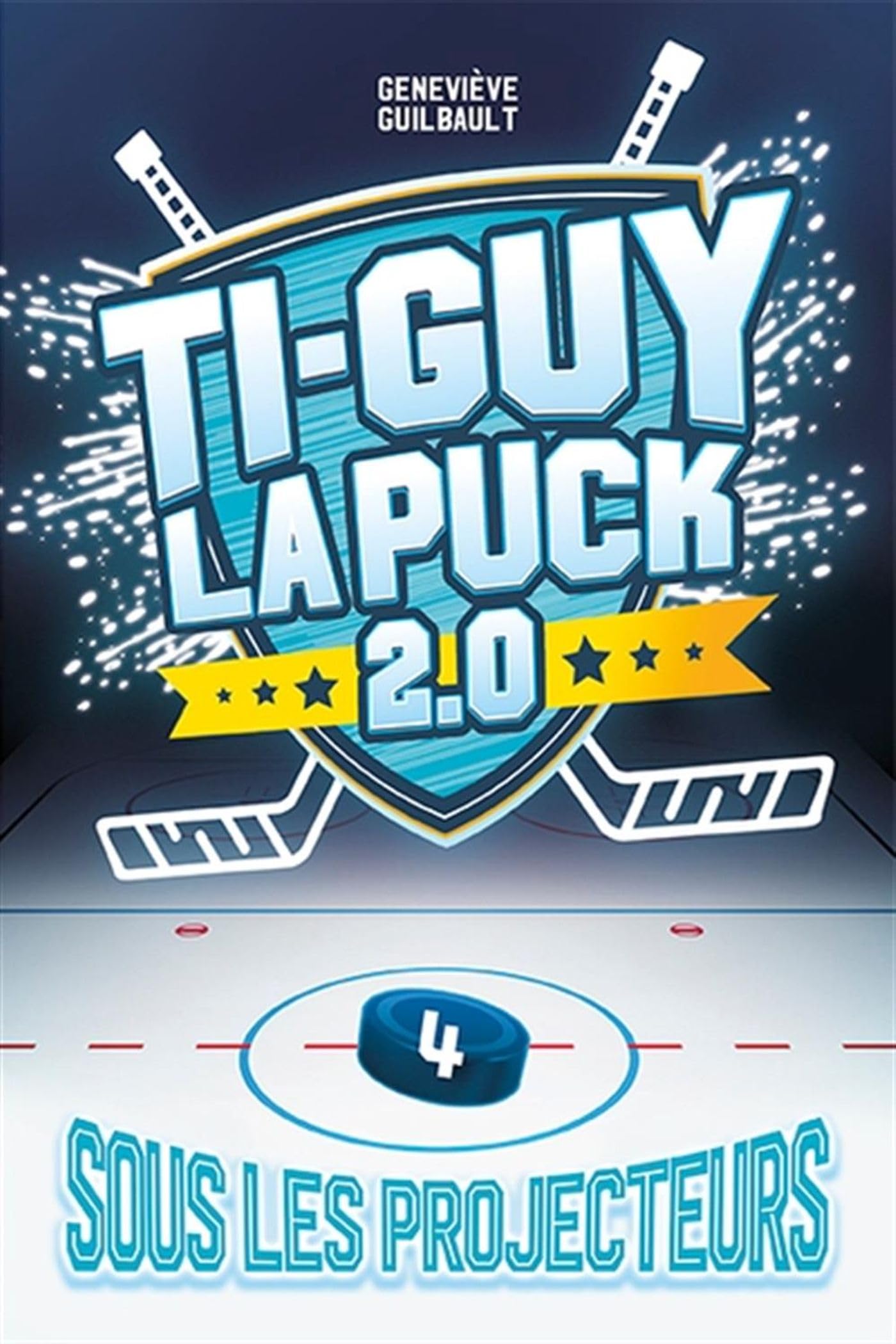 Ti-Guy la Puck 2.0 v 04 Sous les projecteurs book