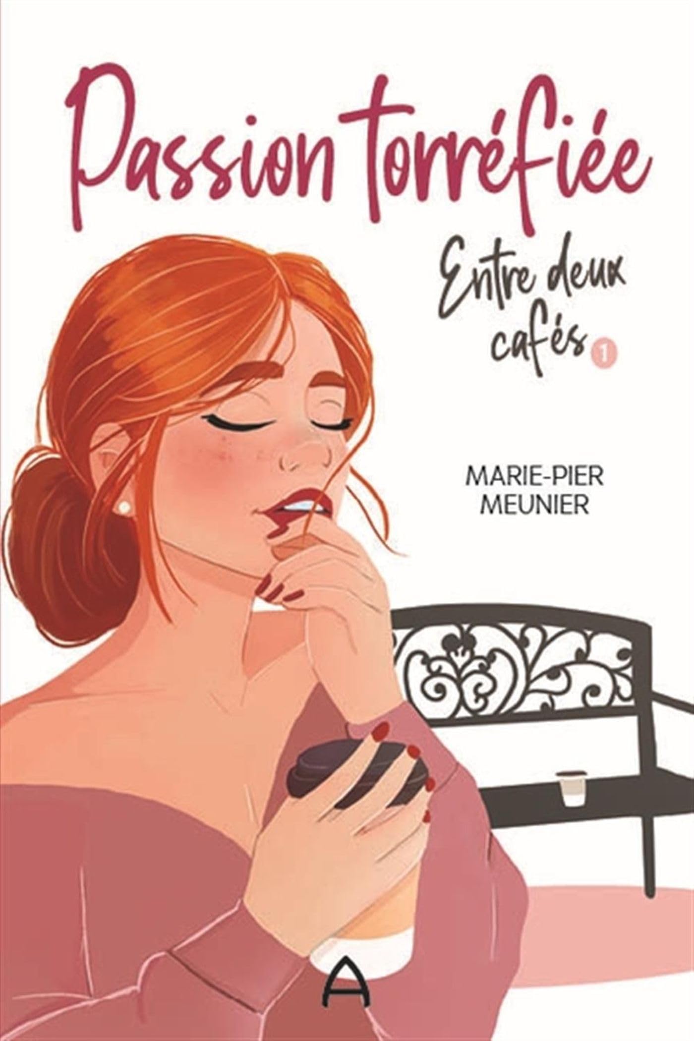Entre deux cafés v 01 Passion torréfiée book