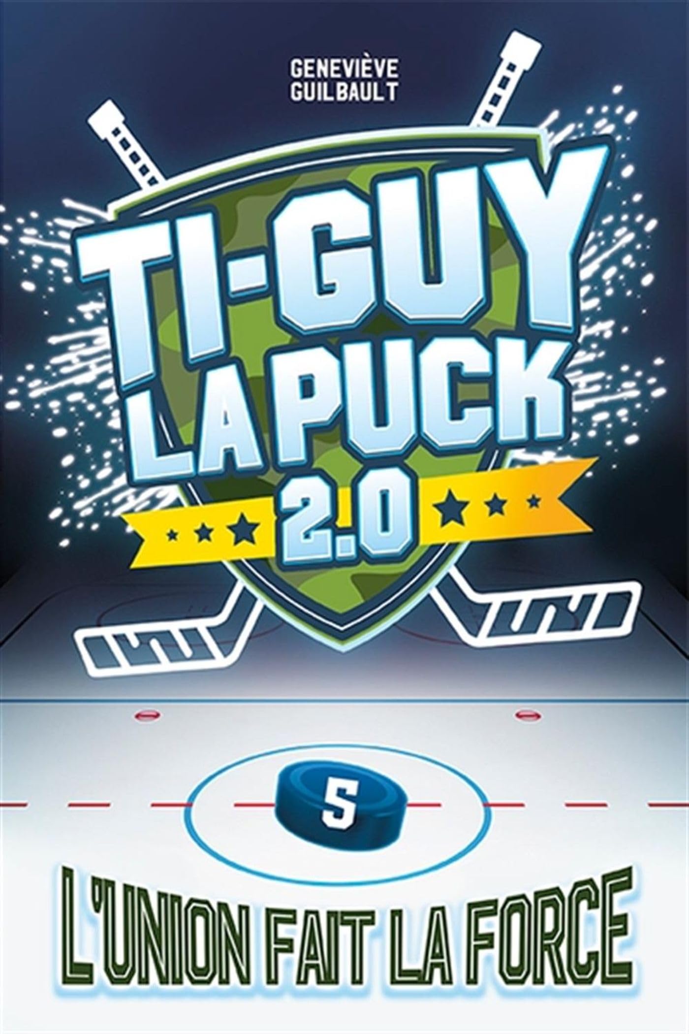 Ti-Guy la Puck 2.0 v 05 L'union fait la force book