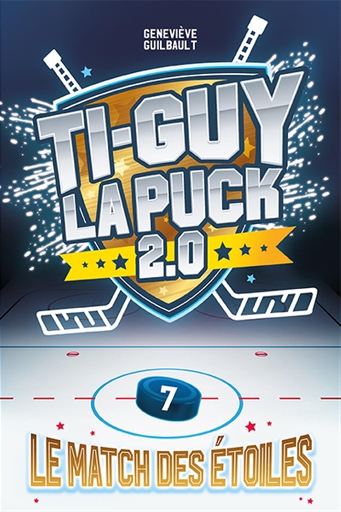 Ti-guy la Puck 2.0 v 07 Le match des étoiles book