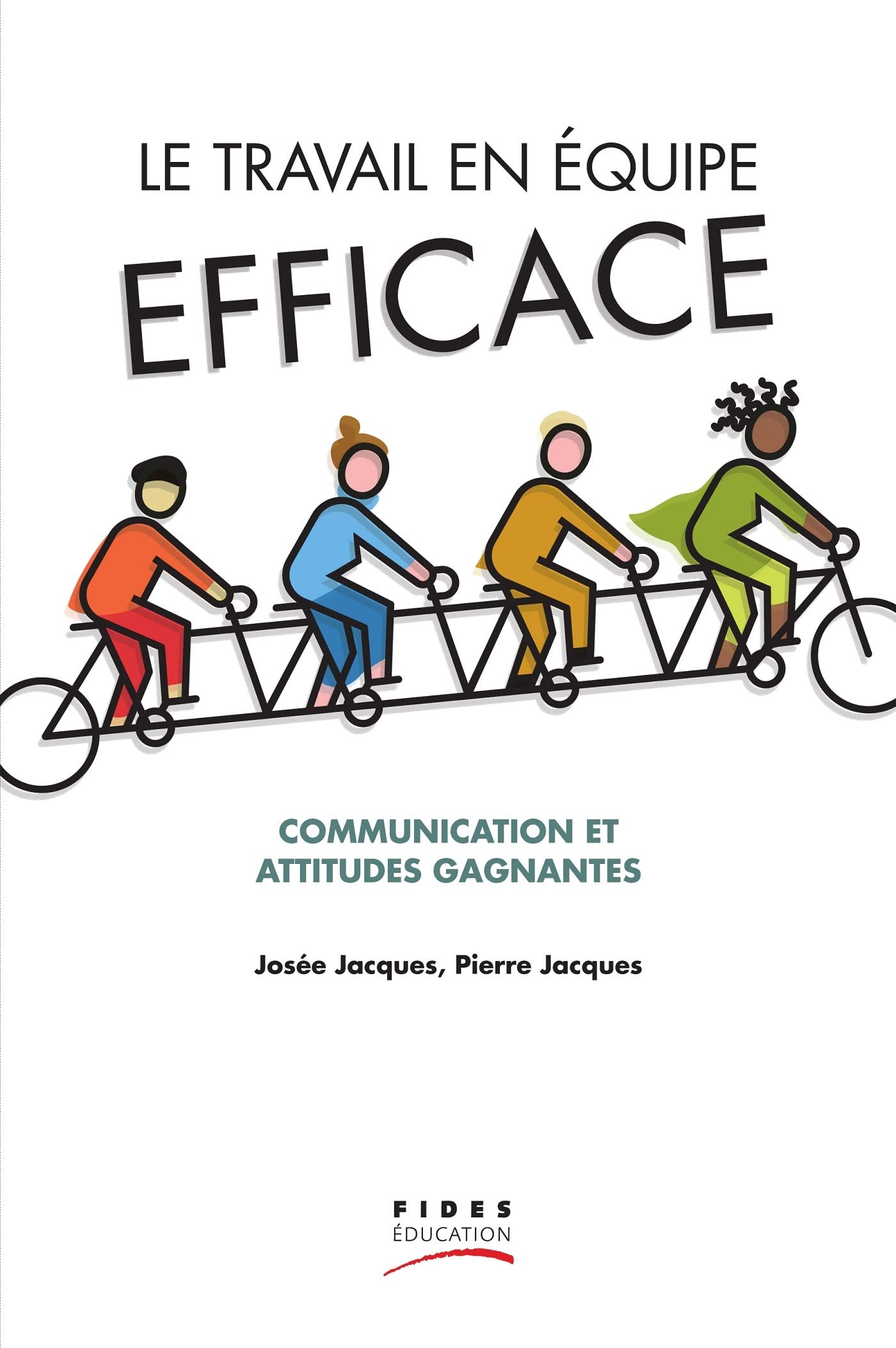 Le travail en équipe efficace: Communication et attitudes gagnantes book