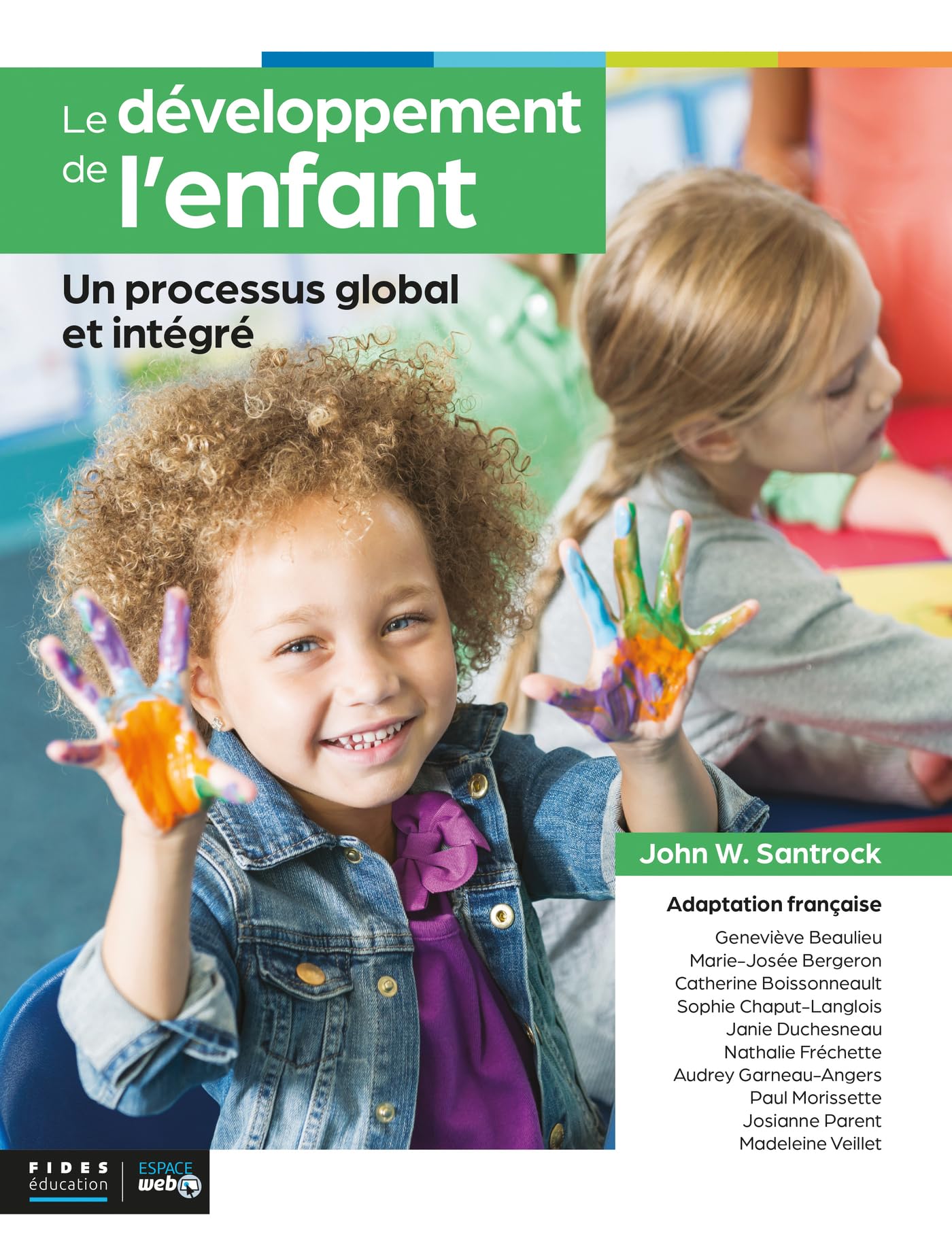 Le développement de l'enfant: Un processus global et intégré book