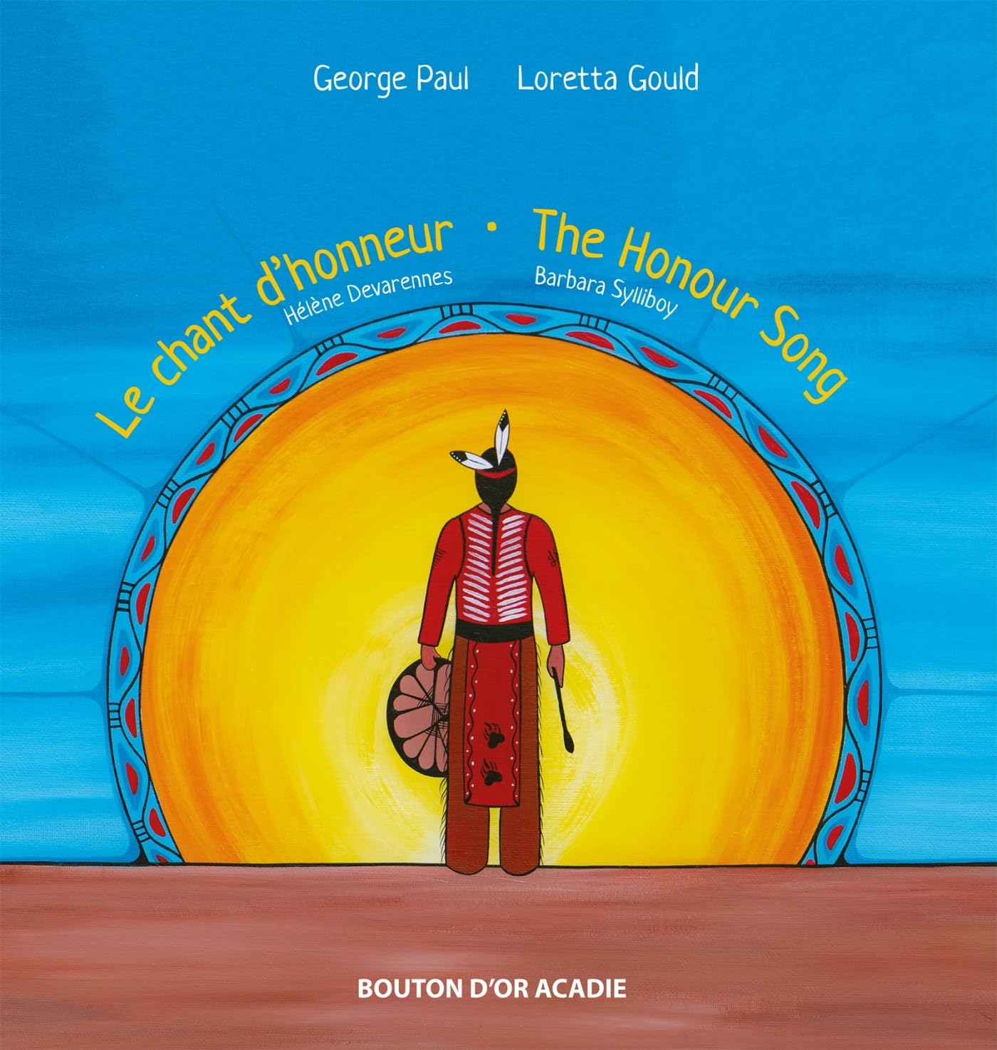 Le chant d'honneur / Kepmite'taqney Ktapekiaqn / The Honour Song book